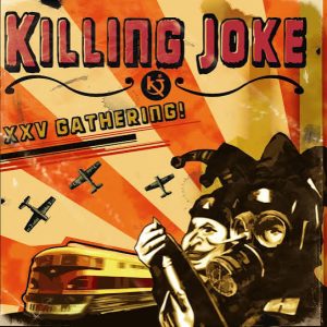 KILLING JOKE - XXV Gathering! CD