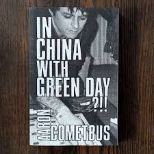 Cometbus, Aaron IN CHINA WITH GREEN DAY KNJIGA