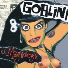 GOBLINI - U Magnovenju LP