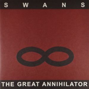 SWANS - The Great Annihilator CD