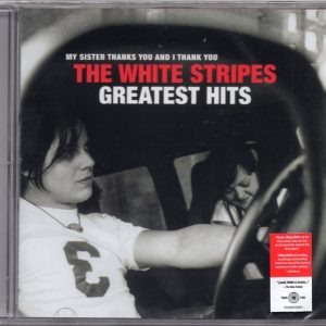 THE WHITE STRIPES - My Sister Thanks You And I Thank You The White Stripes Greatest Hits CD