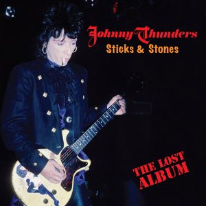 THUNERS, JOHNNY - Stick& Stones (The Lost Album) 2LP