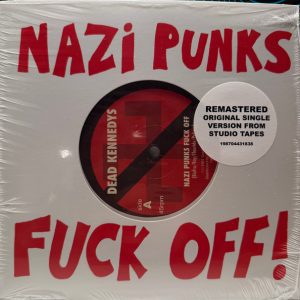 DEAD KENNEDYS - Nazi Punks Fuck Off! 7"