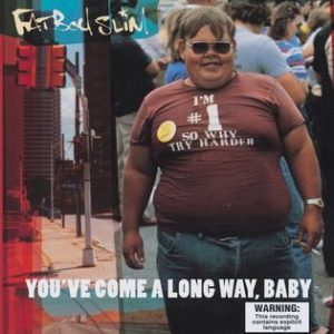 FAT BOY SLIM - You've Come A Long Way, Baby CD