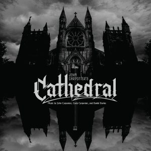 JOHN CARPENTER / CODY CARPENTER / DANIEL DAVIS - John Carpenter's Cathedral LP