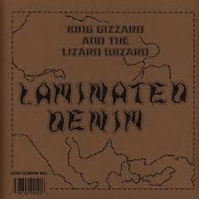 KING GIZZARD AND... Laminated Denim LP