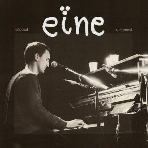 EINE - Listopad U Dubravi LP