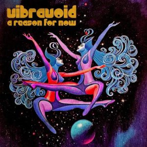 VIBRAVOID - A Reason For Now (color) LP
