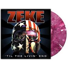 ZEKE - 'Til The Livin' End LP