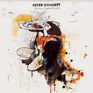 DOHERTY, PETER - Grace/Wastelands LP