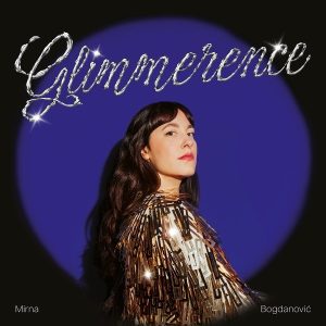 MIRNA BOGDANOVIĆ - Glimmerence LP