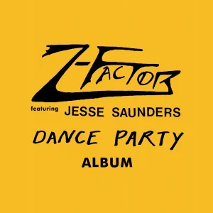 Z-FACTOR FEAT. JESSE SAUNDERS - Dance Party Album (color) LP