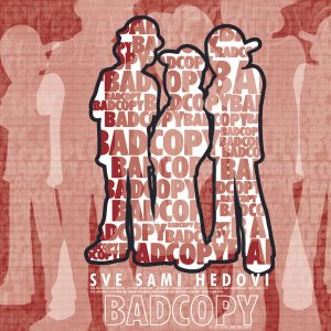 BAD COPY - Sve Sami Hedovi 2LP