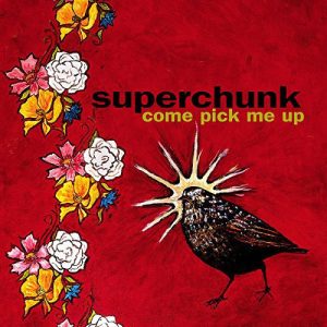 SUPERCHUNK - Come Pick Me Up LP