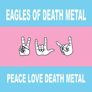 EAGLES OF DEATH METAL - Peace Love Death Metal (white) LP