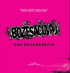 Božesačuvaj Nas Devedesetih KNJIGA