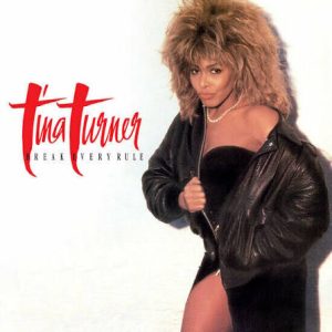 TURNER, TINA - Break Every Rule LP