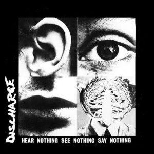 DISCHARGE - Hear Nothing See Nothing Say Nothing LP