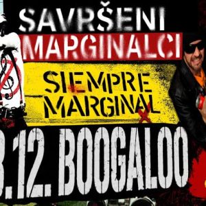 SAVRŠENI MARGNALCI, 18.12.2026. (PETAK) BOOGALOO