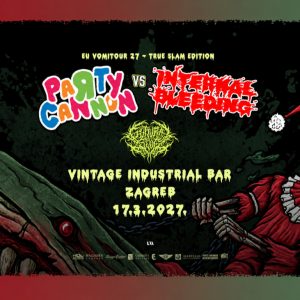 PARTY CANNON VS INTERNAL BLEEDING, 17.3.2027. (SRIJEDA), VINTAGE